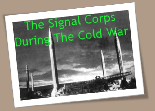 Signal Corps During The Cold War