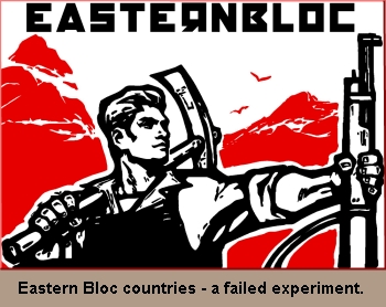 Eastern Bloc Countries - A Failed Experiment