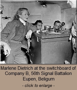 Marlene Dietrich - 56th Signal Battalion