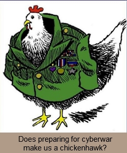 Cyberwar Chickenhawk